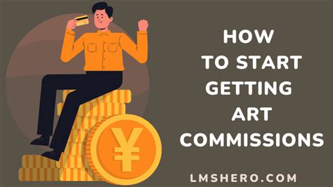 how to start doing art commissions and Explore the Creative Journey of Transforming Passion into Profit